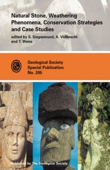 Natural Stone, Weathering Phenomena, Conservation Strategies and Case Studies (Geological Society Special Publication)