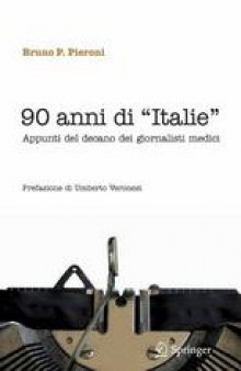 90 anni di “Italie”: Appunti del decano dei giornalisti medici