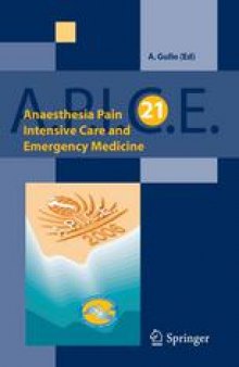 Anaesthesia, Pain, Intensive Care and Emergency A.P.I.C.E.: Proceedings of the 21st Postgraduate Course in Critical Care Medicine Venice-Mestre, Italy — November 10–13, 2006