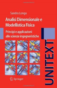 Analisi Dimensionale e Modellistica Fisica: Principi e applicazioni alle Scienze Ingegneristiche 
