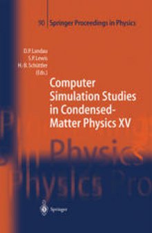 Computer Simulation Studies in Condensed-Matter Physics XV: Proceedings of the Fifteenth Workshop Athens, GA, USA, March 11–15, 2002