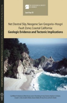 Net Dextral Slip, Neogene San Gregorio–Hosgri Fault Zone, Coastal California: Geologic Evidence and Tectonic Implications (GSA Special Paper 391)