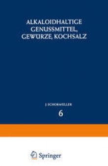 Alkaloidhaltige Genussmittel, Gewurze, Kochsalz