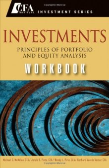 Investments Workbook: Principles of Portfolio and Equity Analysis (CFA Institute Investment Series)