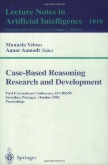 Case-Based Reasoning Research and Development: First International Conference, ICCBR-95 Sesimbra, Portugal, October 23–26, 1995 Proceedings