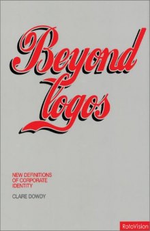 Beyond Logos: New Definitions fo Corporate Identity