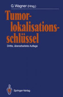 Tumorlokalisationsschlüssel: International Classification of Diseases for Oncology (ICD-O) Topographischer Teil