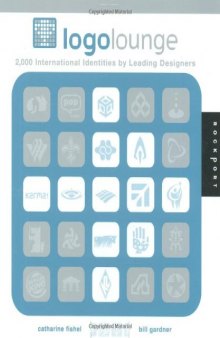 LogoLounge: 2,000 International Identities by Leading Designers  