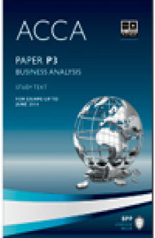 ACCA P3 - Business Analysis - Study Text 2013