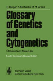 Glossary of Genetics and Cytogenetics: Classical and Molecular