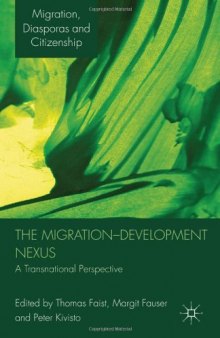 The Migration-Development Nexus: A Transnational Perspective (Migration, Diasporas and Citizenship)  
