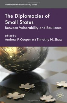 The Diplomacies of Small States: Between Vulnerability and Resilience 
