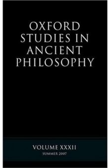Oxford Studies in Ancient Philosophy XXXII: Summer 2007 (Oxford Studies in Ancient Philosophy)