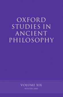 Oxford Studies in Ancient Philosophy: Volume XIX: Winter 2000 (Oxford Studies in Ancient Philosophy)