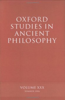 Oxford Studies in Ancient Philosophy: Volume XXX: Summer 2006 (Oxford Studies in Ancient Philosophy)