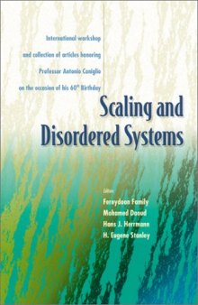 Scaling and disordered systems: international workshop and collection of articles honoring Professor Antonio Coniglio on the occasion of his 60th birthday