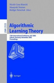 Algorithmic Learning Theory: 13th International Conference, ALT 2002 Lübeck, Germany, November 24–26, 2002 Proceedings