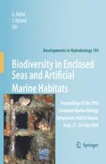 Biodiversity in Enclosed Seas and Artificial Marine Habitats: Proceedings of the 39th European Marine Biology Symposium, held in Genoa, Italy, 21–24 July 2004