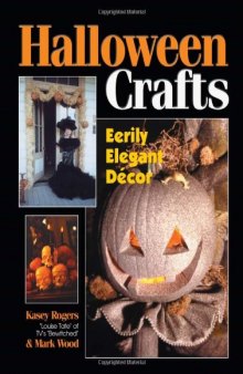 Halloween Crafts: Eerily Elegant Decor