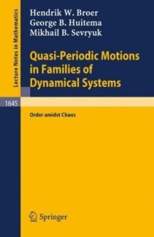 Quasi-Periodic Motions in Families of Dynamical Systems: Order amidst Chaos 