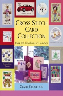 Cross Stitch Card Collection 101 Original Designs