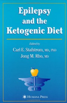 Epilepsy and the Ketogenic Diet: Clinical Implementation & the Scientific Basis (Nutrition and Health)