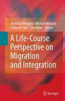 A life-course perspective on migration and integration