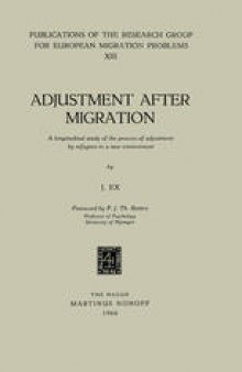 Adjustment After Migration: A longitudinal study of the process of adjustment by refugees to a new environment