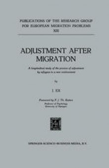 Adjustment after Migration: A longitudinal study of the process of adjustment by refugees to a new environment