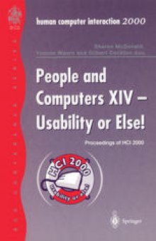 People and Computers XIV — Usability or Else!: Proceedings of HCI 2000