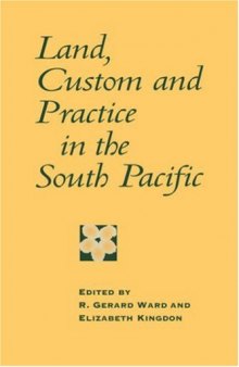Land, Custom and Practice in the South Pacific (Cambridge Asia-Pacific Studies)