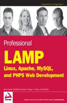 Professional LAMP: Linux, Apache, MySQL and PHP Web Development