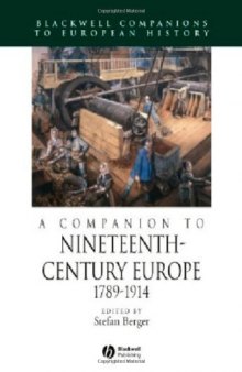 A Companion to Nineteenth-Century Europe: 1789-1914 