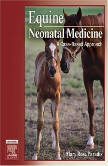Equine Neonatal Medicine: A Case-Based Approach, 1e