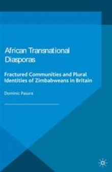 African Transnational Diasporas: Fractured Communities and Plural Identities of Zimbabweans in Britain