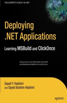 Deploying .NET Applications: Learning MSBuild and ClickOnce (Expert's Voice in .Net)