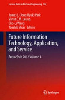 Future Information Technology, Application, and Service: FutureTech 2012 Volume 1