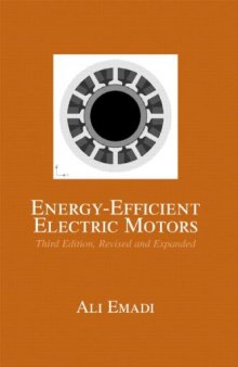 Energy-Efficient Electric Motors, Third Edition, Revised and Expanded