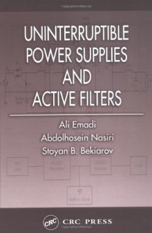 Uninterruptible Power Supplies and Active Filters (Power Electronics and Applications Series)