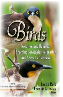 Birds: Evolution and Behavior, Breeding Strategies, Migration and Spread of Disease
