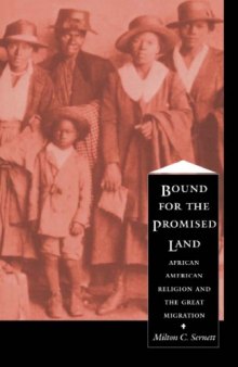Bound For the Promised Land: African American Religion and the Great Migration
