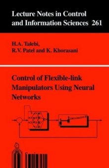 Control of Flexible-link Manipulators Using Neural Networks (Lecture Notes in Control and Information Sciences)