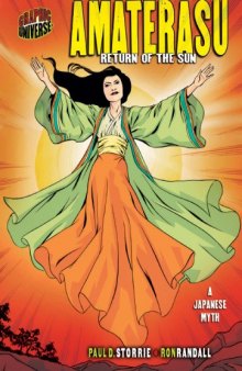 Amaterasu: Return of the Sun: A Japanese Myth (Graphic Universe)