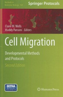 Cell Migration: Developmental Methods and Protocols