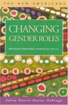 Changing Gender Roles: Brazilian Immigrant Families in the U.S.