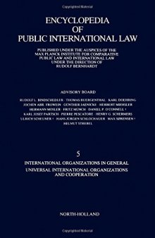 Encyclopedia of Public International Law, Instalment 5: International Organizations in General, Universal International Organizations and Cooperation
