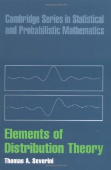 Elements of Distribution Theory (Cambridge Series in Statistical and Probabilistic Mathematics)