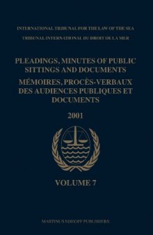 Pleadings, Minutes of Public Sittings and Documents  MA©moires, procA?s-verbaux des audiences publiques et documents, Volume 7 (2001)