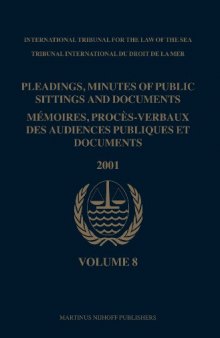 Pleadings, Minutes of Public Sittings and Documents  MA©moires, procA?s-verbaux des audiences publiques et documents, Volume 8 (2001)