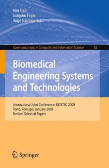 Biomedical Engineering Systems and Technologies (Communications in Computer and Information Science, Volume 52)